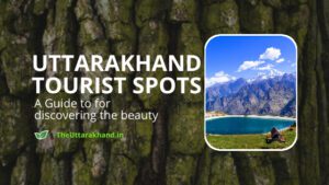 Uttarakhand Tourist Spots