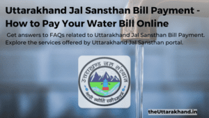 This article provides FAQs related to online payment of water bills and other services offered by Uttarakhand Jal Sansthan.