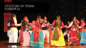 Culture of Tehri Garhwal
