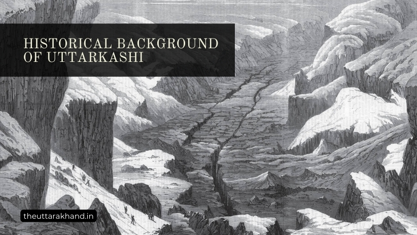 Historical Background of Uttarkashi