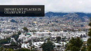 Important Places in Champawat