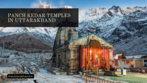 Panch Kedar Temples in Uttarakhand
