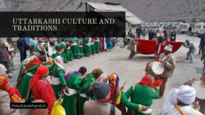 Uttarkashi Culture and Traditions