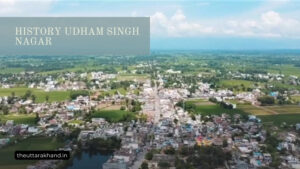 History Udham Singh Nagar