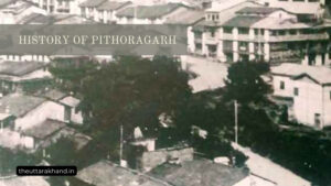 History of Pithoragarh