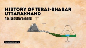 History of Terai-Bhabar Uttarakhand