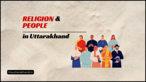 Religion and People in Uttarakhand