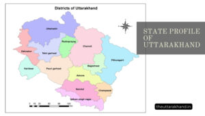 State Profile of Uttarakhand