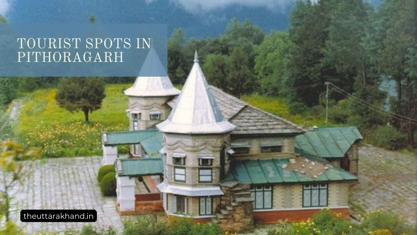 Tourist Spots in Pithoragarh