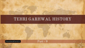 Tehri Garhwal History